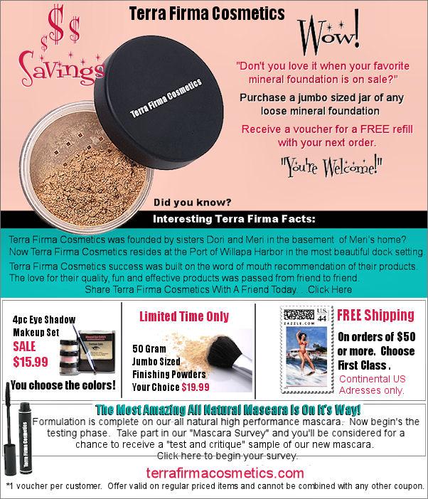 Terra firma cosmetics Terra Firma Cosmetics Vitamins See All. Skip to end of links. Reduced Price $ Was $ Save $ 1. Plumeria Satin Colors Terra Firma Cosmetics 10 g Powder. Average rating: out of 5 stars, based on reviews. Reduced Price $ Was $ Save $ 1. Sandals Satin Colors Terra Firma Cosmetics 10 g Powder.